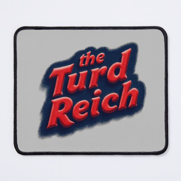 Item preview, The turd reich designed and sold by MendaciousMina.