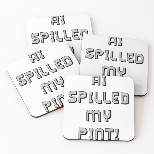Item preview, AI Spilled My Pint Parody designed and sold by IanBakerToons.