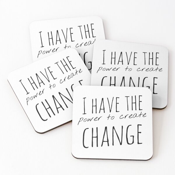 Item preview, I Have the Power to Create Change – Empowerment Quote – Positive Action Design designed and sold by Camila  Ardila.