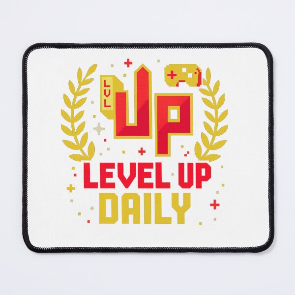 Item preview, Level Up Daily Gaming Lifestyle Motivation Graphic designed and sold by PaviApparel.