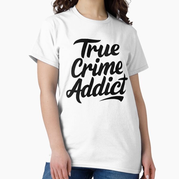 Item preview, True Crime Addict designed and sold by Moonody Designs.