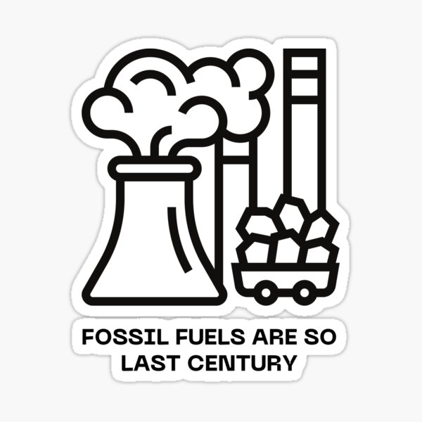 Item preview, FOSSIL FUELS designed and sold by iAmmAja43.