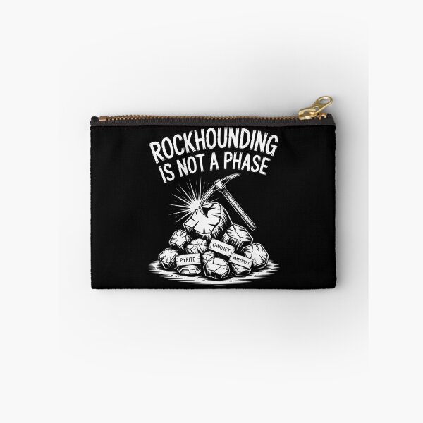 Item preview, Rockhounding Is Not a Phase designed and sold by SignumShop.