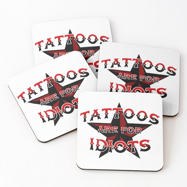 Item preview, Tattoos are for Idiots designed and sold by roseandruin.