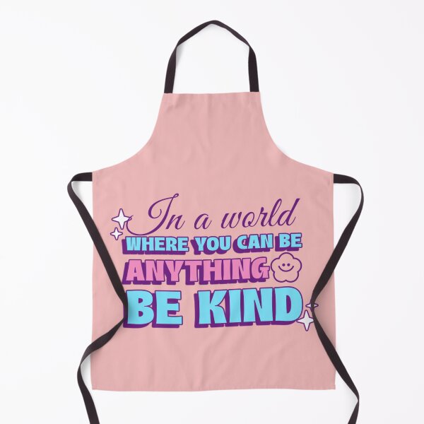 Item preview, In A World Where You Can Be Anything Be Kind designed and sold by Harmonick-Tees.