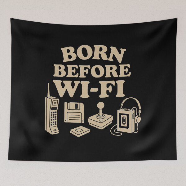Item preview, Born before Wi-Fi designed and sold by PhansCustoms.