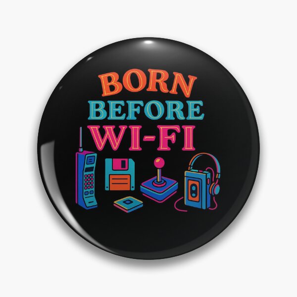 Item preview, Born Before WiFi (2) designed and sold by PhansCustoms.