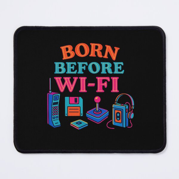 Item preview, Born Before WiFi (2) designed and sold by PhansCustoms.