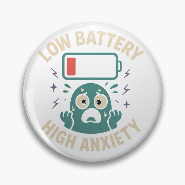 Item preview, LOW BATTERY HIGH ANXIETY designed and sold by Strand Visuals.