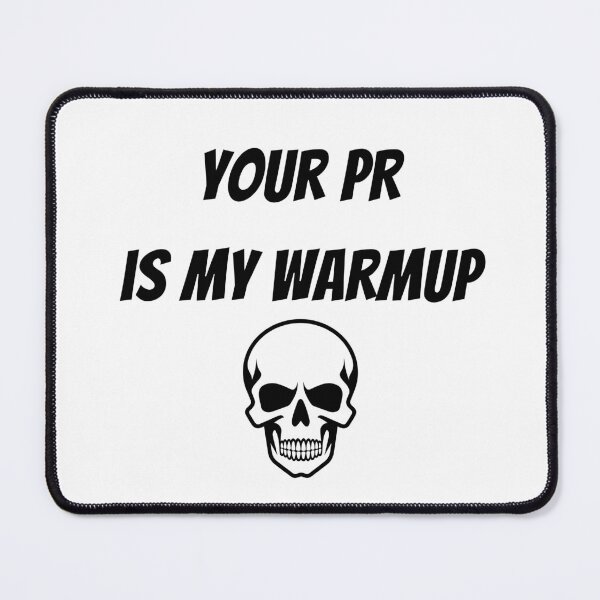 Item preview, Your PR is my warmup designed and sold by Peachy-Draws.