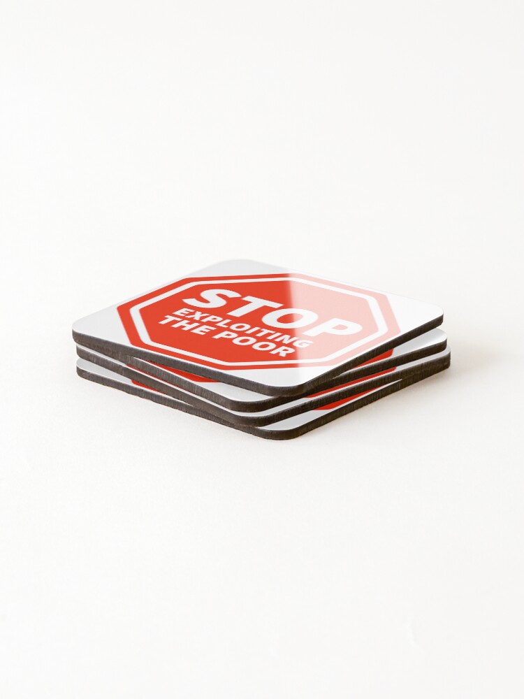Thumbnail 4 of 5, Coasters (Set of 4), Stop exploiting the poor  designed and sold by RACHELDF.