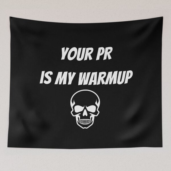Item preview, Your PR is my warmup design designed and sold by Peachy-Draws.