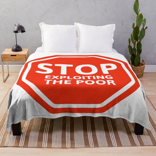 Item preview, Stop exploiting the poor  designed and sold by Rachel the Artist .