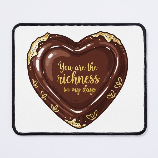 Item preview, You Are The Richness In My Days Heart Chocolate designed and sold by Owcomm.