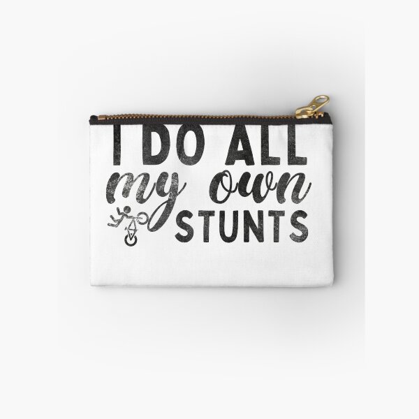 Item preview, I Do All My Own Stunts designed and sold by belladesign7.