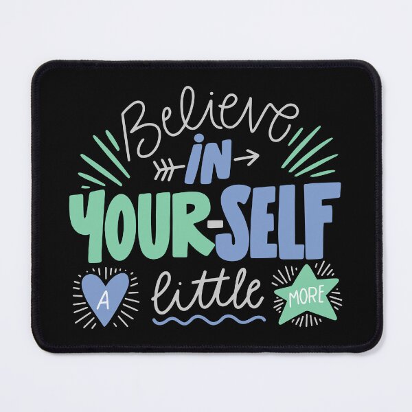 Item preview, Believe in yourself a little more designed and sold by Robert "Hellfish" Fonseca.