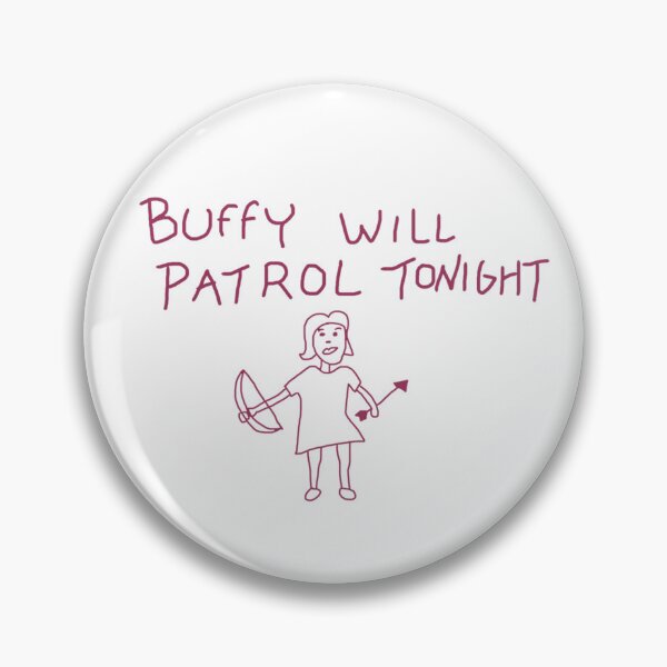 Item preview, Buffy Will Patrol Tonight in red - Buffy the Vampire Slayer, BtVS, 90s, Joss Whedon, Giles, The Gentlemen designed and sold by S Hazelwood .
