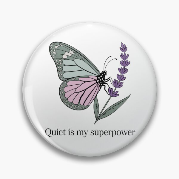 Item preview, Quiet Is My Superpower – Minimalist Butterfly Design designed and sold by Qonli-Officjal.