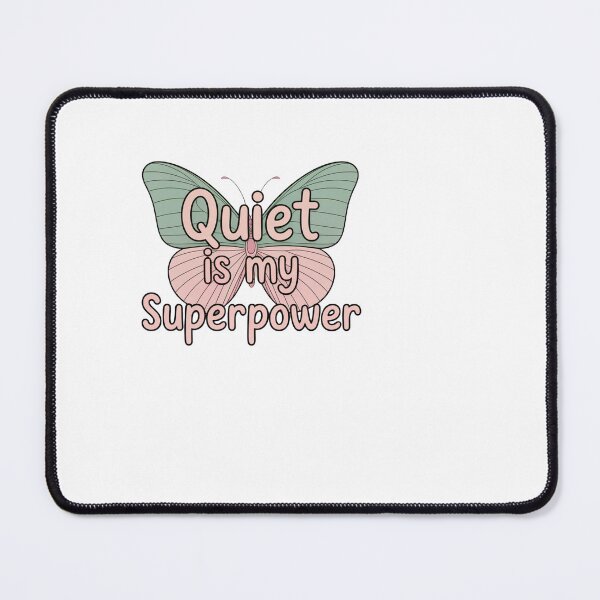 Item preview, Quiet Is My Superpower – Minimalist Butterfly Design designed and sold by Qonli-Officjal.