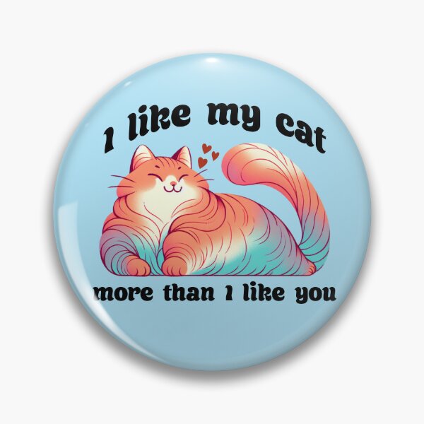 Item preview, I Like My Cat... designed and sold by Moxie Merch Design Studio.
