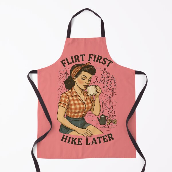 Item preview, Flirt First Hike Later designed and sold by IndieQuill .