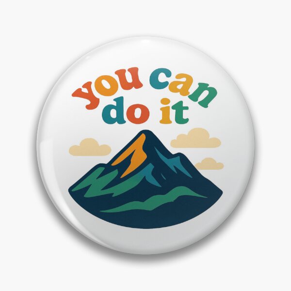 Item preview, You can do it mountain designed and sold by YourFavBuddy.