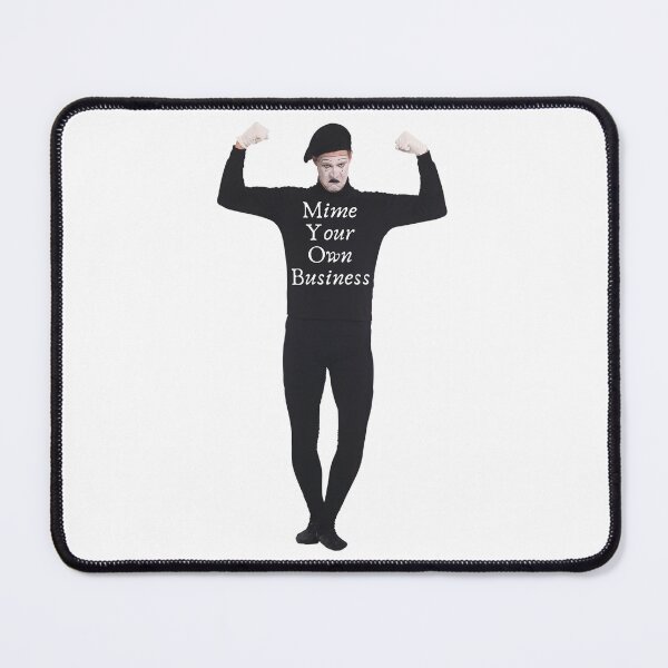 Item preview, Mime Your Own Business – Funny Mime Pun Design designed and sold by noggull.