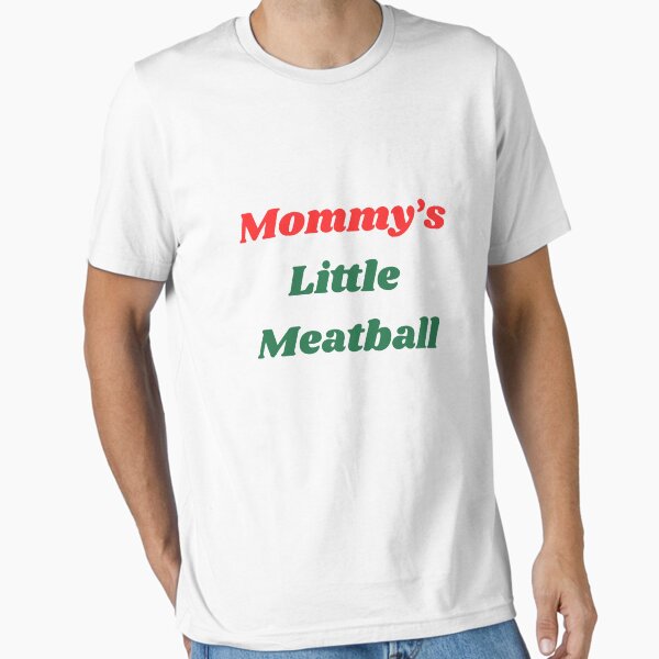 Item preview, Mommy's Little Meatball Italian Funny T-Shirt designed and sold by PatrykPacewicz.