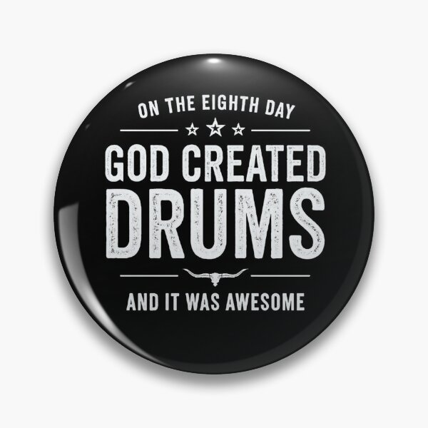 Item preview, on the 8th day god created drums designed and sold by musicianteez.