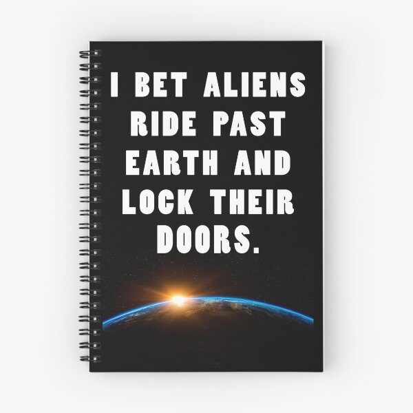 Item preview, I bet aliens ride past earth and lock their doors  designed and sold by Estalon.