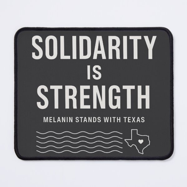 Item preview, Solidarity Is Strength – Melanic Stands With Texas (Flood Relief Support) designed and sold by The Melanic.