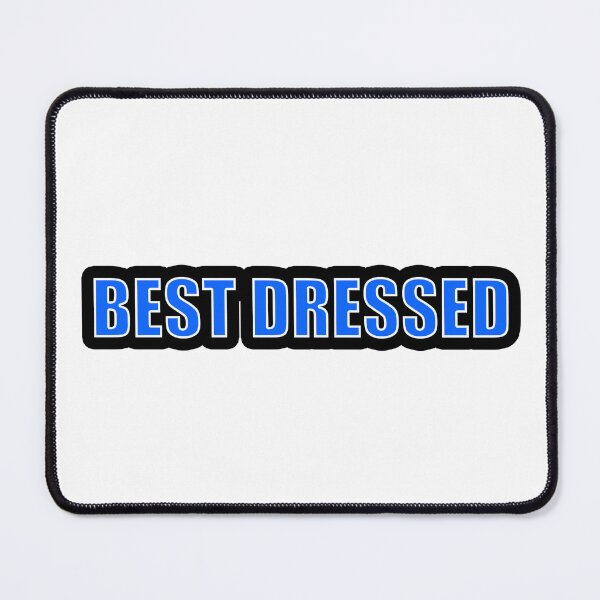 Item preview, Best Dressed designed and sold by Gotta Escape.