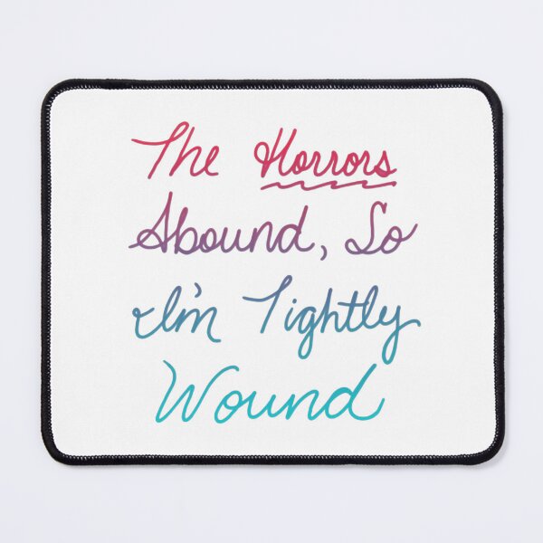 Item preview, The Horrors Abound, So I'm Tightly Wound Hand-Lettered Graphic  designed and sold by creatiVeronica.