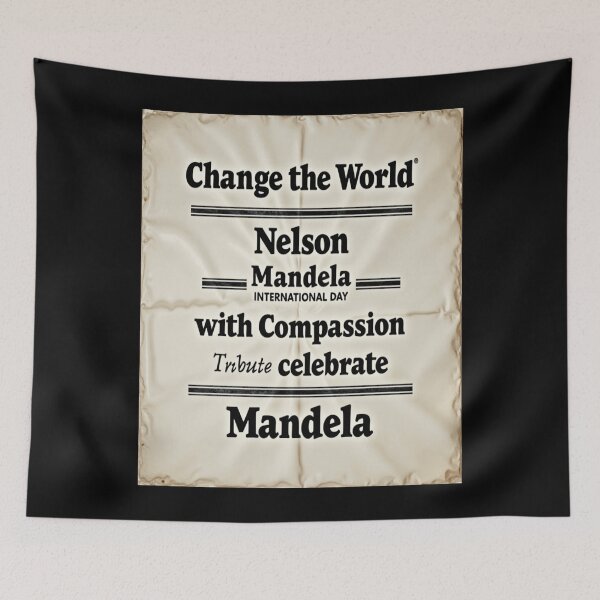 Item preview, Change the World with Compassion – Nelson Mandela Day Tribute designed and sold by HOUCHCREATOR.