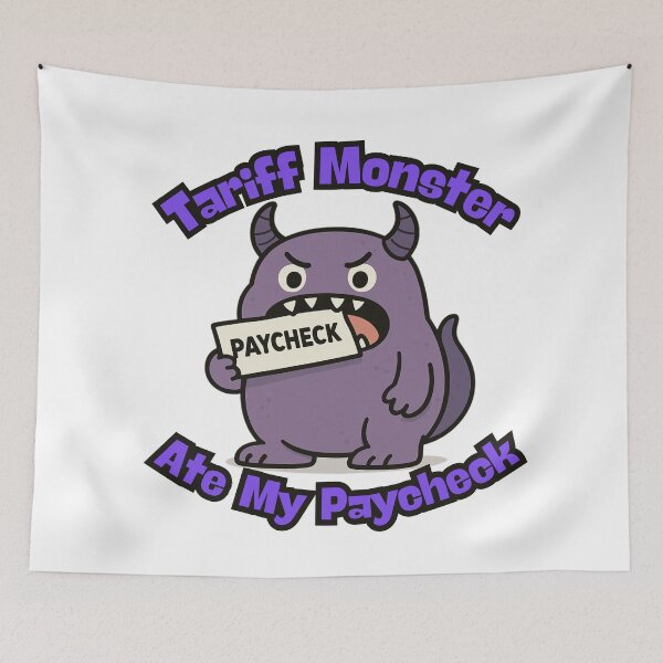 Item preview, Tariff Monster Ate My Paycheck designed and sold by lunarisrise.