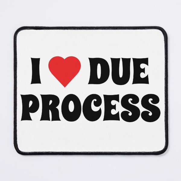 Item preview, I Heart Due Process designed and sold by Artcop's T-Shirt Emporium.
