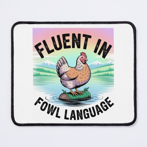 Item preview, Fluent In Fowl Language designed and sold by TheCatmeow2000.