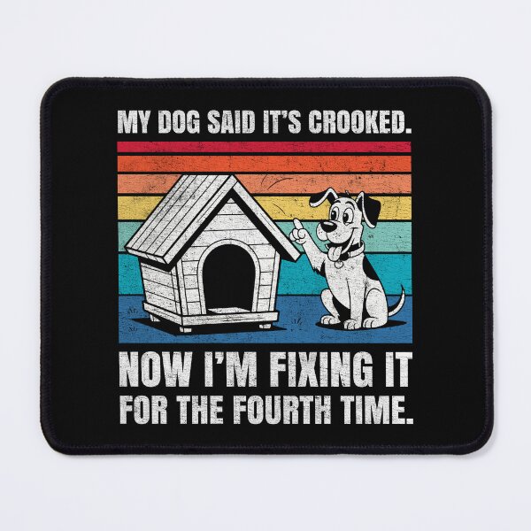 Item preview, Funny Pet Owners Dog House Repair Month designed and sold by Stick-Artistry.