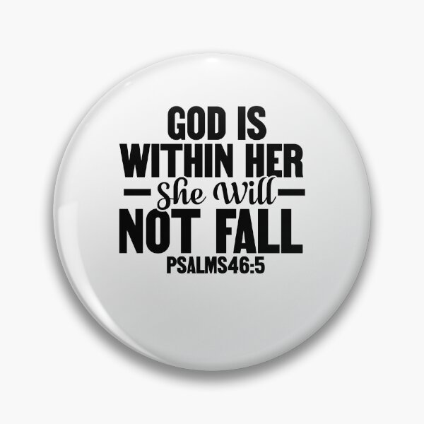 Item preview, God is Within Her She Will Not Fall designed and sold by facegm.
