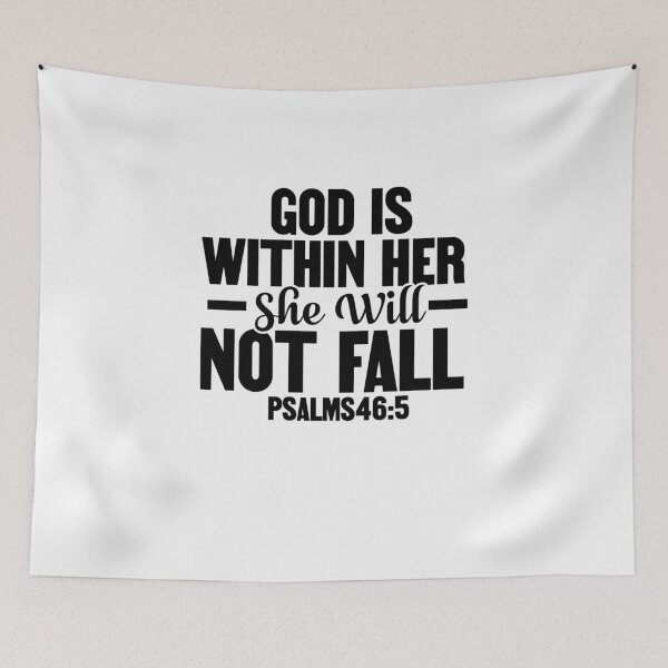 Item preview, God is Within Her She Will Not Fall designed and sold by facegm.