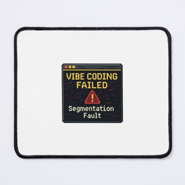 Item preview, Vibe Coding Seg fault designed and sold by capsaicinkid.