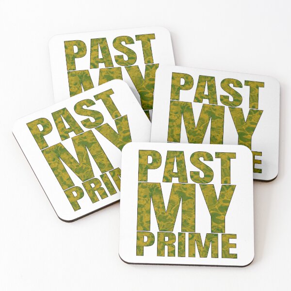 Item preview, Past My Prime designed and sold by IKDG.