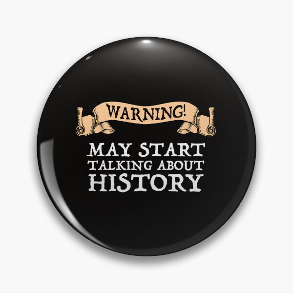 Item preview, Warning May Start Talking About History designed and sold by LAZAR-EG.