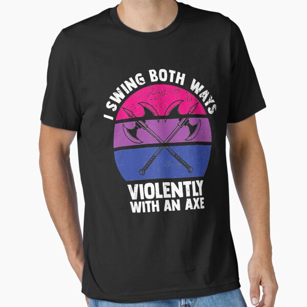 Item preview,  I Swing Both Ways Violently With An Axe Bisexual Lgbt Pride designed and sold by Albtwist.
