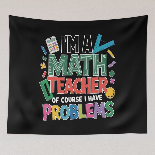 Item preview, I'm A Math Teacher Of Course I Have Problems Back To School designed and sold by brynatshop.