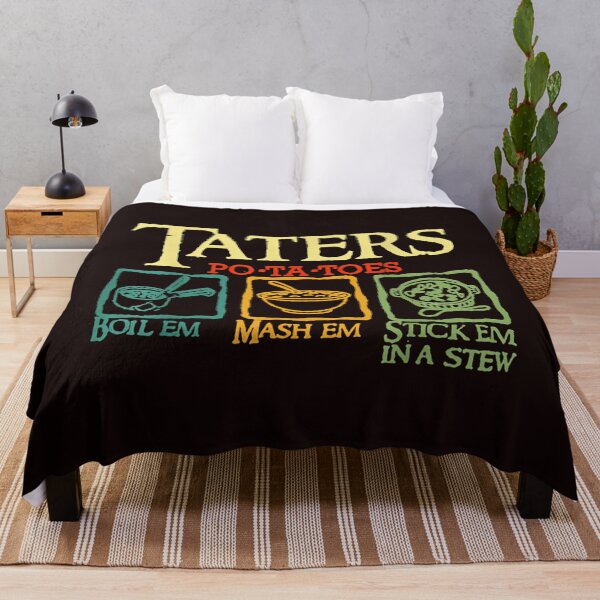 Item preview, Taters Po-Ta-Toes Boil Em Mash Em Stick Em In A Stew designed and sold by Hlz-0118.