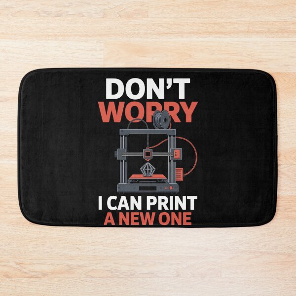 Item preview, Dont Worry I Can Print A New One 3D Printer Funny designed and sold by DeadlockCrew.
