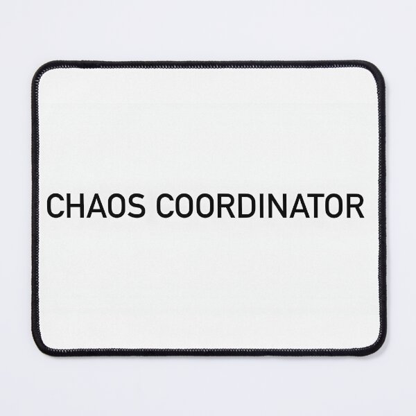 Item preview, Chaos Coordinators Unite! designed and sold by Grace & Grant Mercantile.
