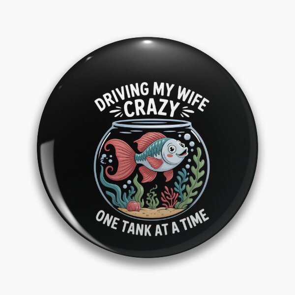 Item preview, Driving My Wife Crazy One Tank At A Time designed and sold by DeadlockCrew.