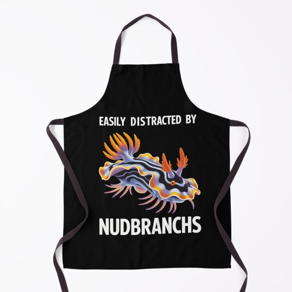 Item preview, Easily distracted by Nudibranchs Nudibranch designed and sold by DeadlockCrew.